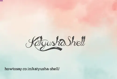 Katyusha Shell
