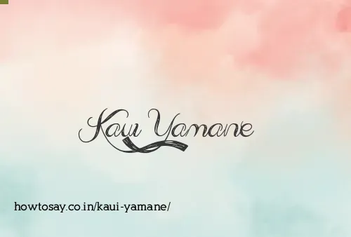 Kaui Yamane
