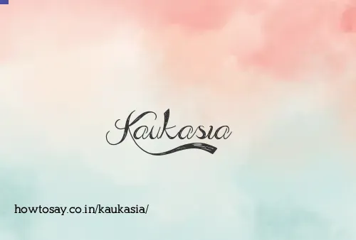 Kaukasia