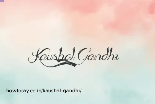 Kaushal Gandhi