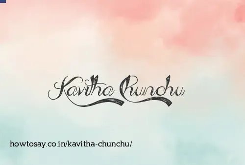 Kavitha Chunchu