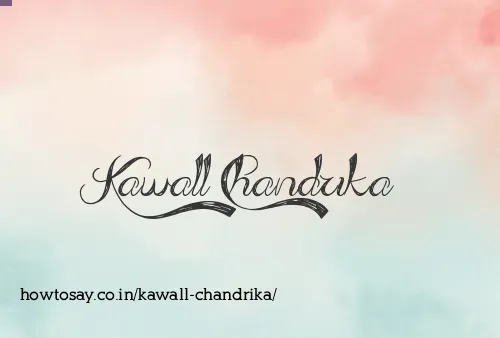 Kawall Chandrika