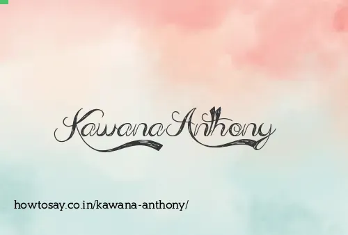 Kawana Anthony