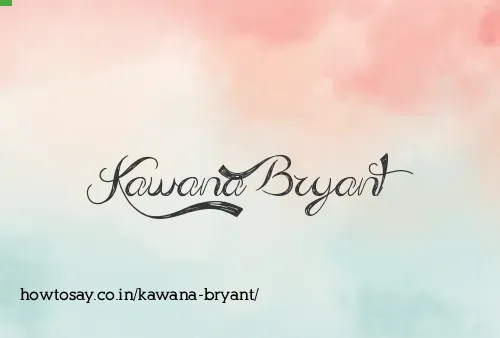 Kawana Bryant