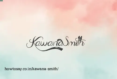 Kawana Smith