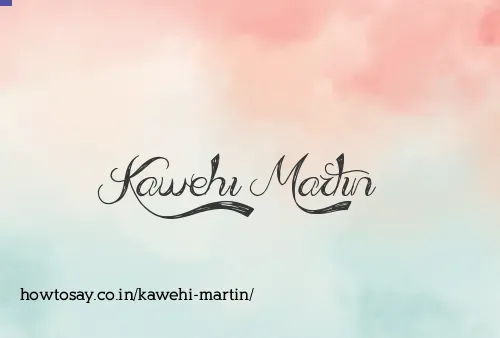 Kawehi Martin