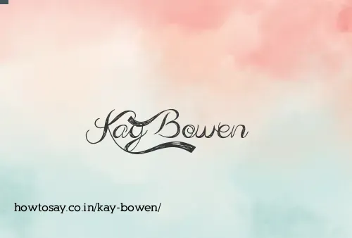 Kay Bowen