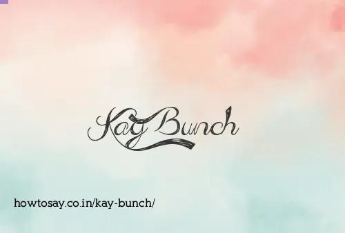 Kay Bunch