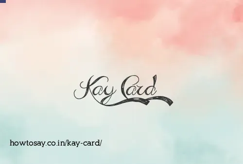 Kay Card