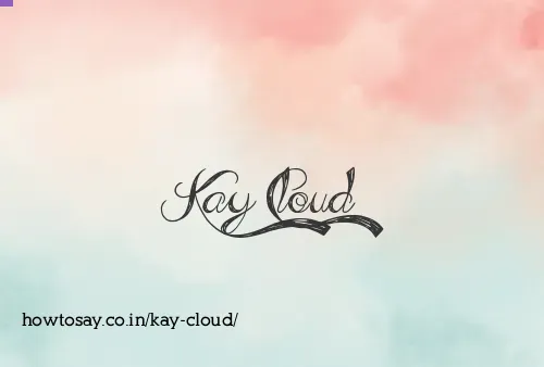 Kay Cloud