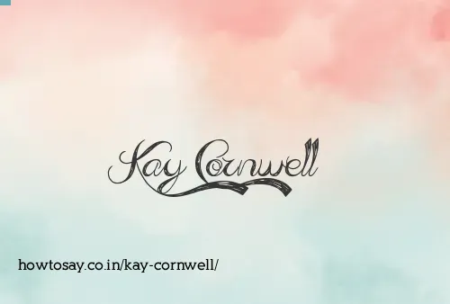 Kay Cornwell