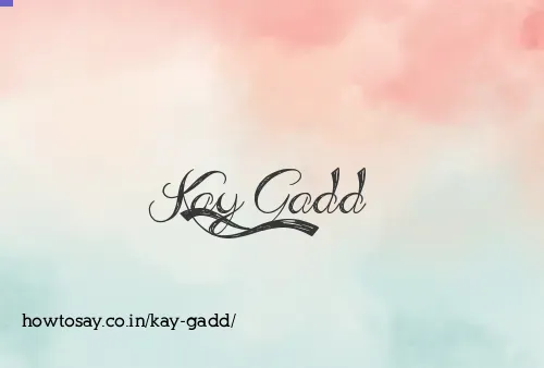 Kay Gadd