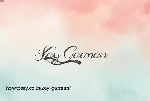 Kay Garman