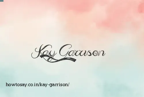 Kay Garrison