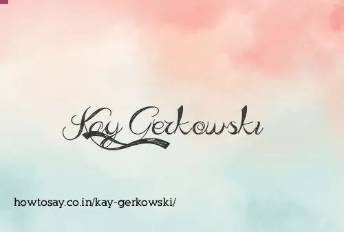 Kay Gerkowski
