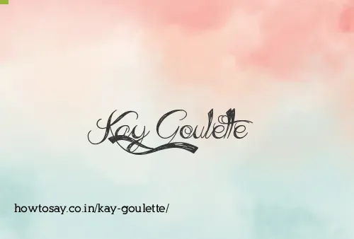 Kay Goulette