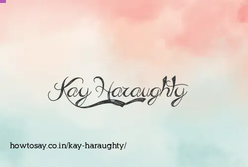 Kay Haraughty