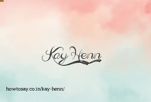 Kay Henn
