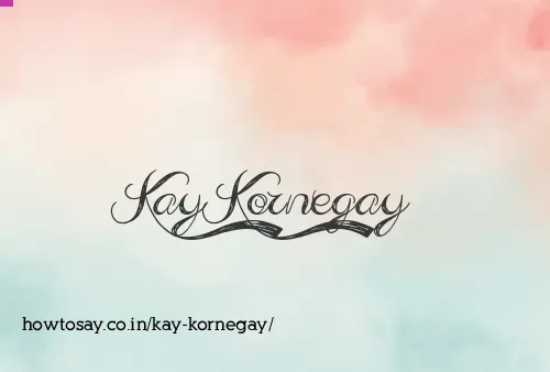 Kay Kornegay