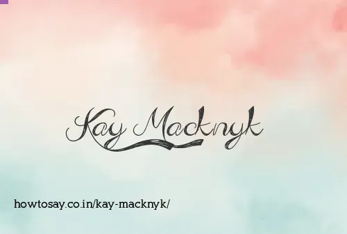 Kay Macknyk