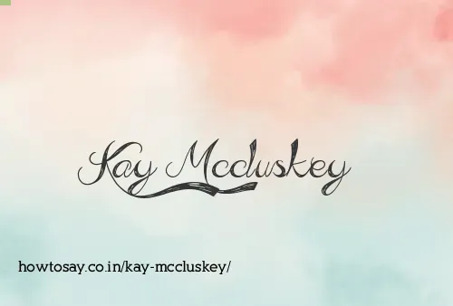 Kay Mccluskey