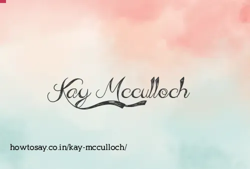 Kay Mcculloch