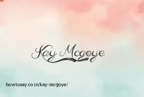 Kay Mcgoye