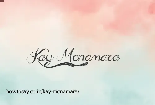 Kay Mcnamara