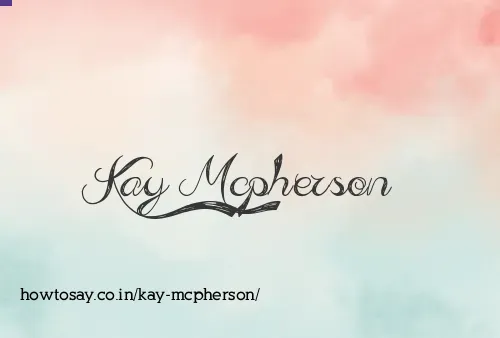 Kay Mcpherson
