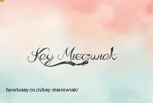 Kay Mierzwiak