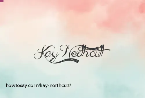 Kay Northcutt