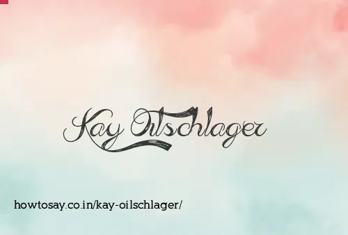 Kay Oilschlager