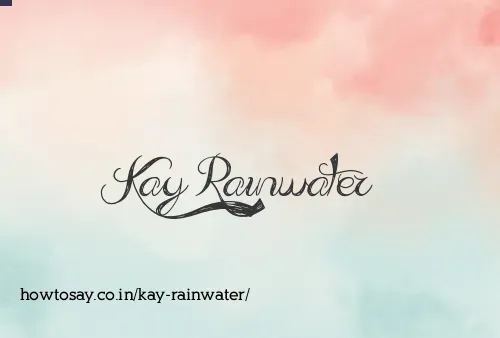 Kay Rainwater