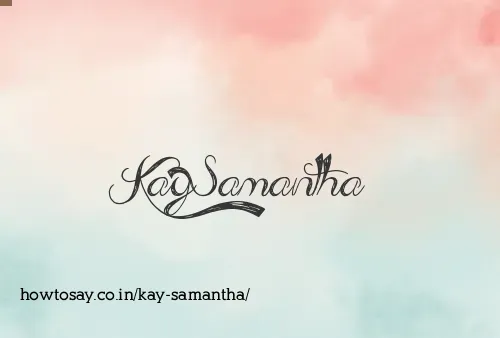 Kay Samantha