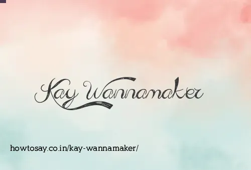 Kay Wannamaker