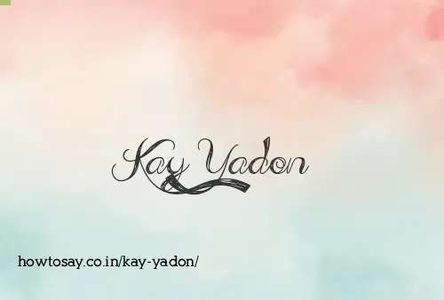 Kay Yadon