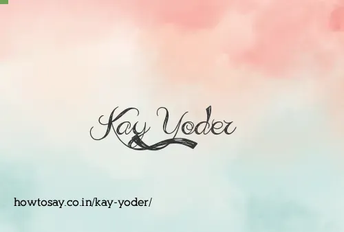 Kay Yoder