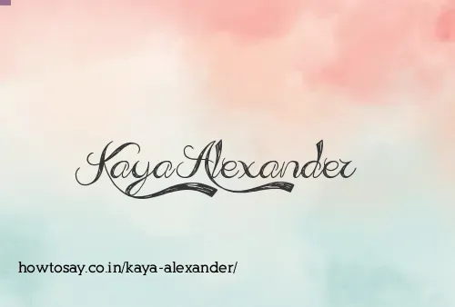 Kaya Alexander