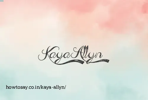 Kaya Allyn