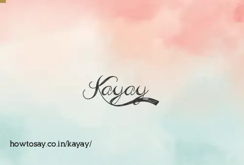 Kayay