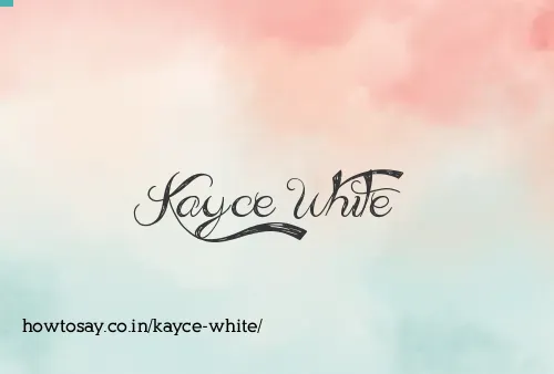 Kayce White