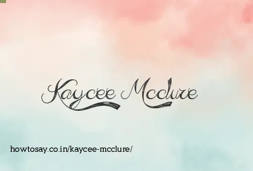 Kaycee Mcclure