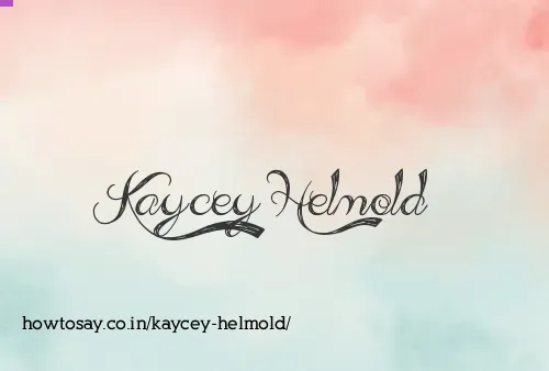 Kaycey Helmold