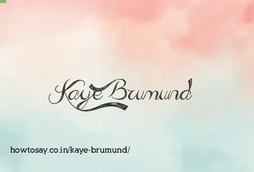 Kaye Brumund
