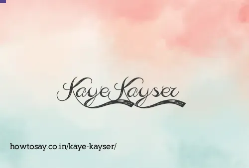 Kaye Kayser