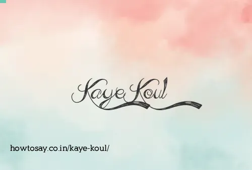 Kaye Koul