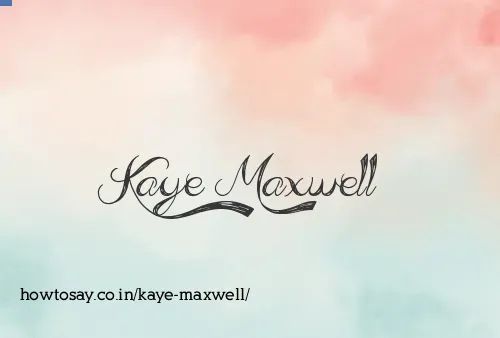 Kaye Maxwell