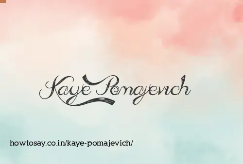 Kaye Pomajevich