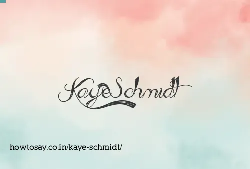 Kaye Schmidt