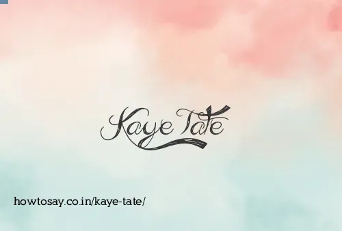 Kaye Tate